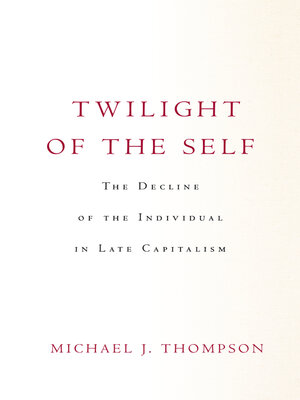 cover image of Twilight of the Self